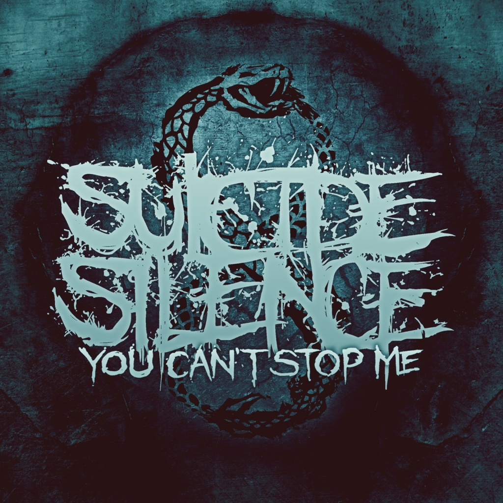 Suicide Silence - You Can't Stop Me - Artwork